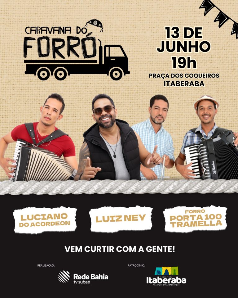 Caravana do Forró agita Itaberaba nesta sexta-feira, 13 de junho